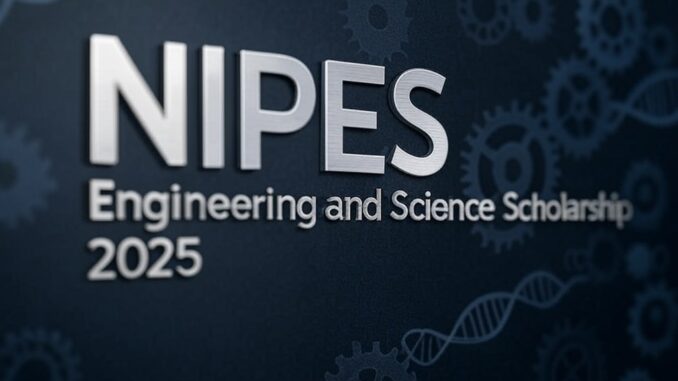 NIPES Engineering and Science Scholarship 2025