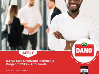 Dano Milk Internship Program for Nigerians 2025 (Arla Foods)