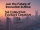 Content Creative at 54 Collective: Join the Future of Innovation in Africa