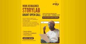 Link to Apply For Africa No Filter Work Reimagined StoryLab Grant 2025