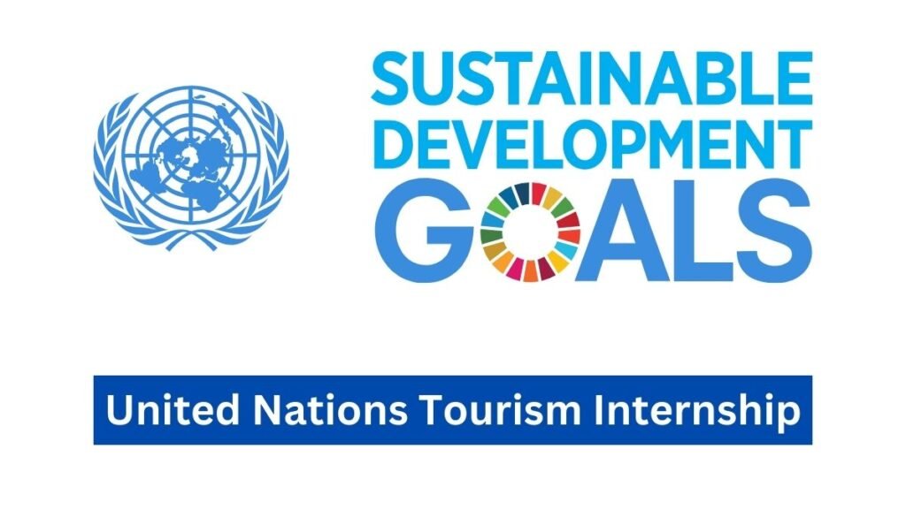 Apply Now for the United Nations Tourism Internship 2025