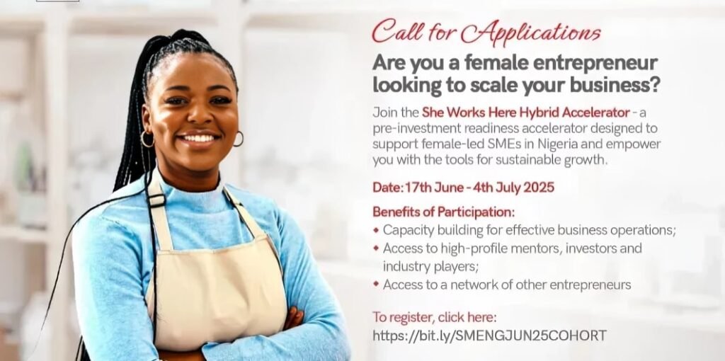 APPLY NOW: She Works Here Hybrid Accelerator Program 2025