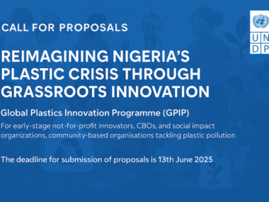 Call for Proposals: UNDP Nigeria Global Plastics Innovation Programme 2025