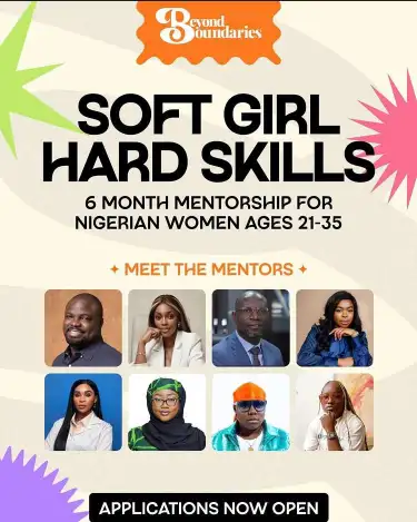 Applications Now Open for the Soft Girl Hard Skills Mentorship Programme for Nigerian Women