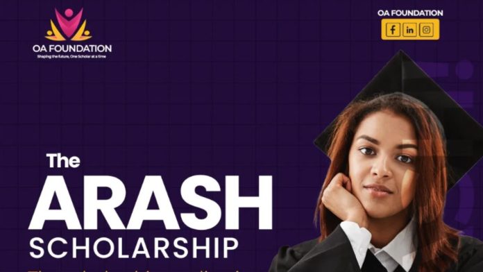 Fully Funded ARASH Scholarship by OA Foundation for Nigerians 2025