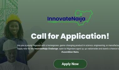 Call for Applications: InnovateNaija Challenge 2025 | Win Up to 100million Naira