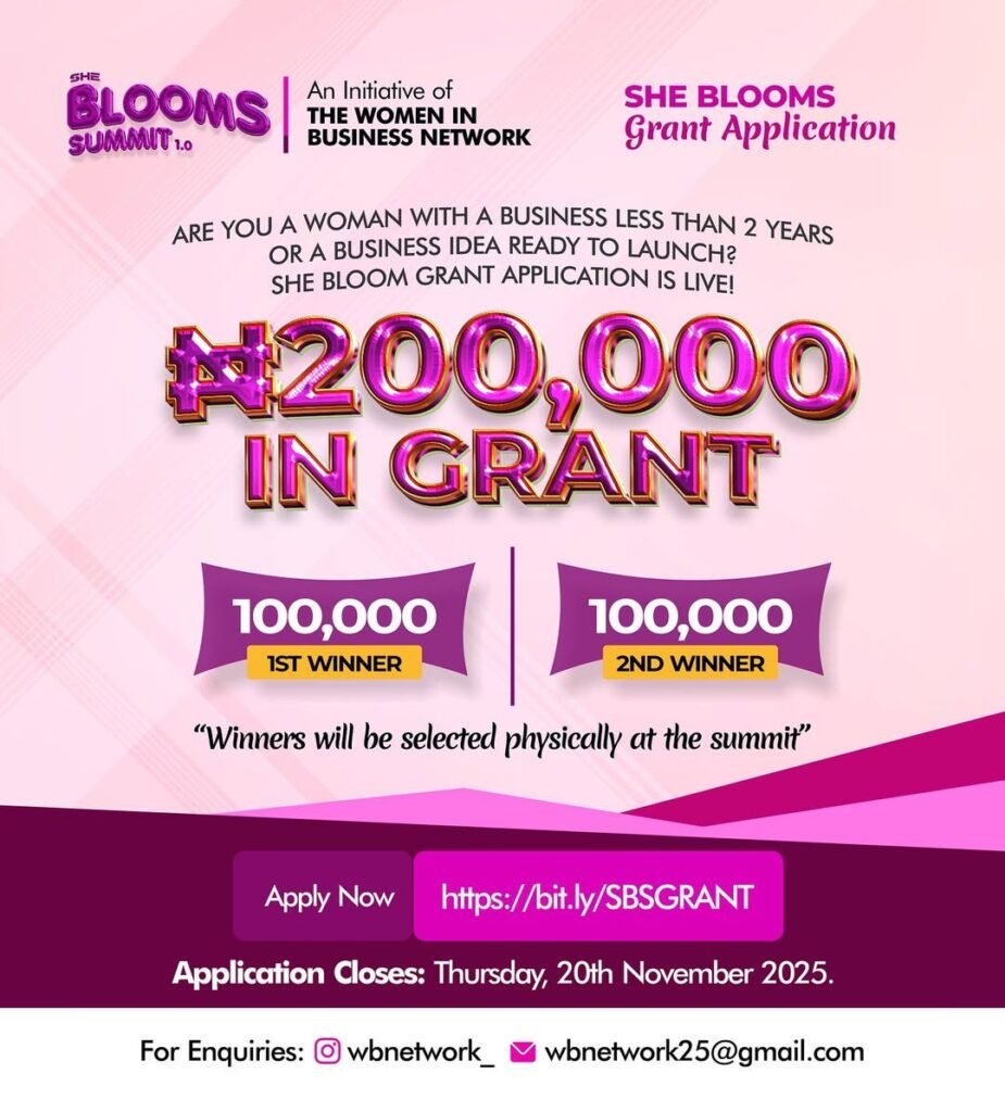 Apply Now: SHE Blooms Grant 2025 for Women Entrepreneurs | ₦200,000 Grant