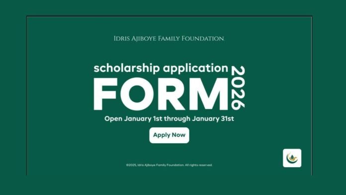 Call for Applications: Idris Ajiboye Family Foundation Scholarship for Nigerian Undergraduates 2026 | ₦100,000 Grant Call for Applications: Idris Ajiboye Family Foundation Scholarship for Nigerian Undergraduates 2026 | ₦100,000 Grant