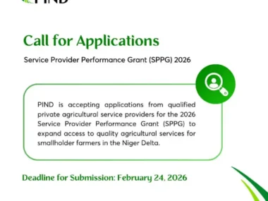 Call for Applications: PIND Agricultural Service Provider Performance Grant (SPPG) 2026 | Up to N10 Million Grant