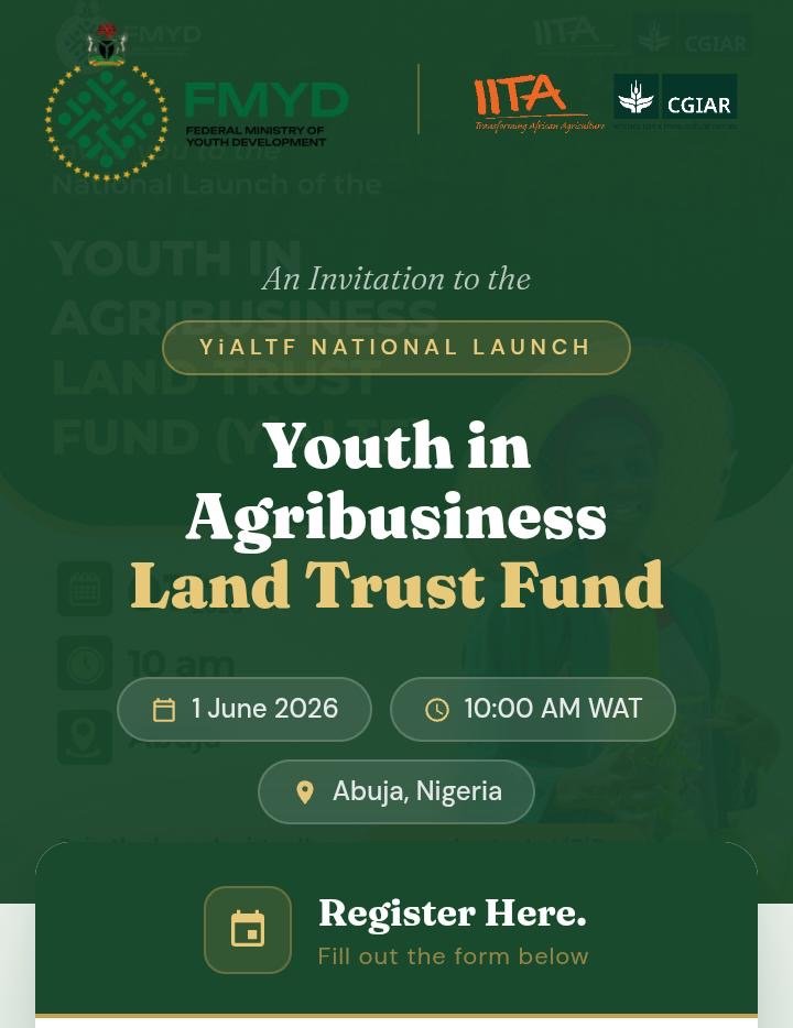 Federal Government and IITA Launch Landmark Land Trust Fund to Empower Nigerian Youths Through Agribusiness