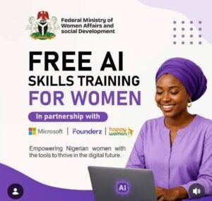 Apply Now: Federal Ministry of Women Affairs Free AI Skills Training 2026 in Partnership with Microsoft and Founderz